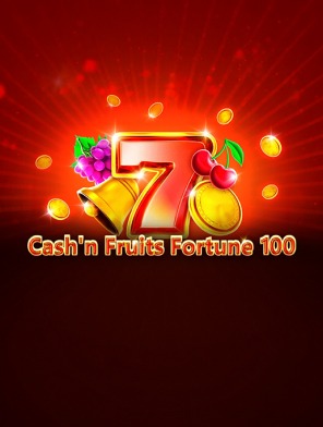 Cash'n Fruits Fortune 100